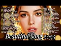 Beautiful Love Songs 2025 🌙 | Beautiful Sad Ballads \u0026 Easy-Listening Emotional Playlist