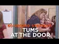 60-Second Strategy TUMS at the Door