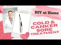 DIY At Home Cold Canker Sore Treatment Light