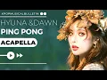 Download Lagu HyunA and Dawn-Ping Pong Acapella | Vocals Only[clean mr removed]