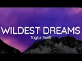 Download Lagu Taylor Swift - Wildest Dreams (Lyrics) (Taylor’s Version)