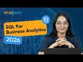SQL For Business Analytics 2026 Learn SQL From Scratch MySQL Database Essentials Simplilearn