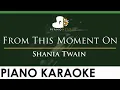 Download Lagu Shania Twain - From This Moment On - LOWER Key (Piano Karaoke Instrumental)