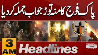 Pakistan Army Strikes Back! | Petrol Prices | Iran US War Update | 3 AM Headlines | Express News