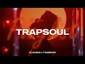 Trapsoul Mix 2026: Late Night R\u0026B Playlist | SZA, Chris Brown, Summer Walker