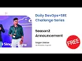 Daily DevOps SRE Challenge Series - Season2 Announcement