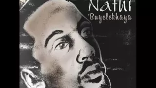 nathi buyelekhaya