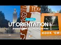 What UT Austin Orientation is ACTUALLY Like itsmaddieeeshen