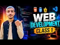 Web Development Class 1 Complete Beginner Course in Urdu 2026 HTML CSS JavaScript Introduction