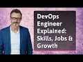 DevOps Engineer Explained Skills Jobs Growth