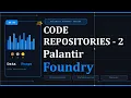 Code Repositories part 2 in Palantir Foundry The Complete Beginner s Guide