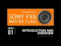 Doug Jensen s Sony FX6 Master Class - Watch Chapter 1 Free