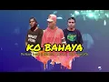 Download Lagu Ko Bahaya || Lagu Acara Terbaru 2024 Official MV