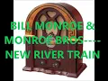 BILL MONROE & MONROE BROS    NEW RIVER TRAIN