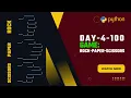 100 Days Of Code Python Day 4 Python Project Rock Paper Scissors