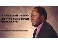 Download Lagu Archbishop Benson Idahosa -- If I Be A Man Of God