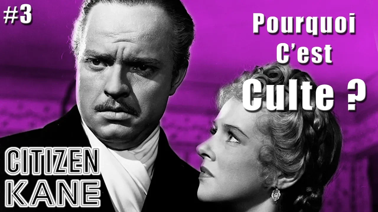 CITIZEN KANE - Pourquoi c'est culte ? [#3]