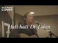 Download Lagu HATI-HATI DI JALAN - TULUS | FELIX IRWAN #LIVE #MANOKWARI