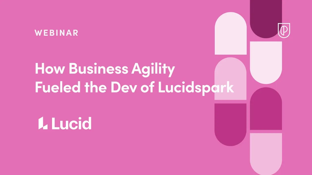 Webinar: How Business Agility Fueled the Development of Lucidspark - YouTube thumbnail
