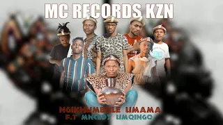 mc records kzn ft mncedy umqingo umama owangzalayo