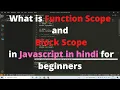 What is Function Scope and Block Scope in Javascript in hindi for beginners