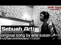 Download Lagu Erie Suzan - SEBUAH ARTI (Cover by Nurdin Yaseng)