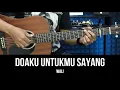 Download Lagu Doaku Untukmu Sayang - Wali | Tutorial Chord Gitar Mudah dan Lirik