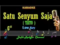 Download Lagu Satu Senyum Saja (Karaoke) TATO Nada Rendah Pria/ Cowok/ Low Male key G# Nada Tinggi