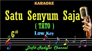 Download Satu Senyum Saja (Karaoke) TATO Nada Rendah Pria/ Cowok/ Low Male key G# Nada Tinggi MP3