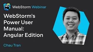 WebStorm s Power User Manual Angular Edition
