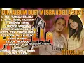 FENDIK ADELLA FEAT YENI INKA FULL ALBUM ADELLA TERBARU 2021