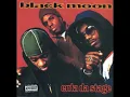 Black Moon - I Got Cha Opin
