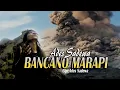Download Lagu BANCANO MARAPI - Lagu Minang paling sedih akhir tahun - Ades Sadewa