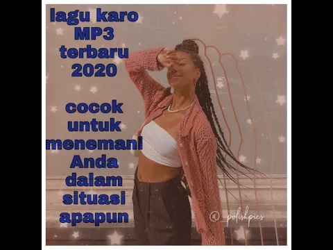 Download MP3 Kumpulan lagu karo MP3 terbaru 2020