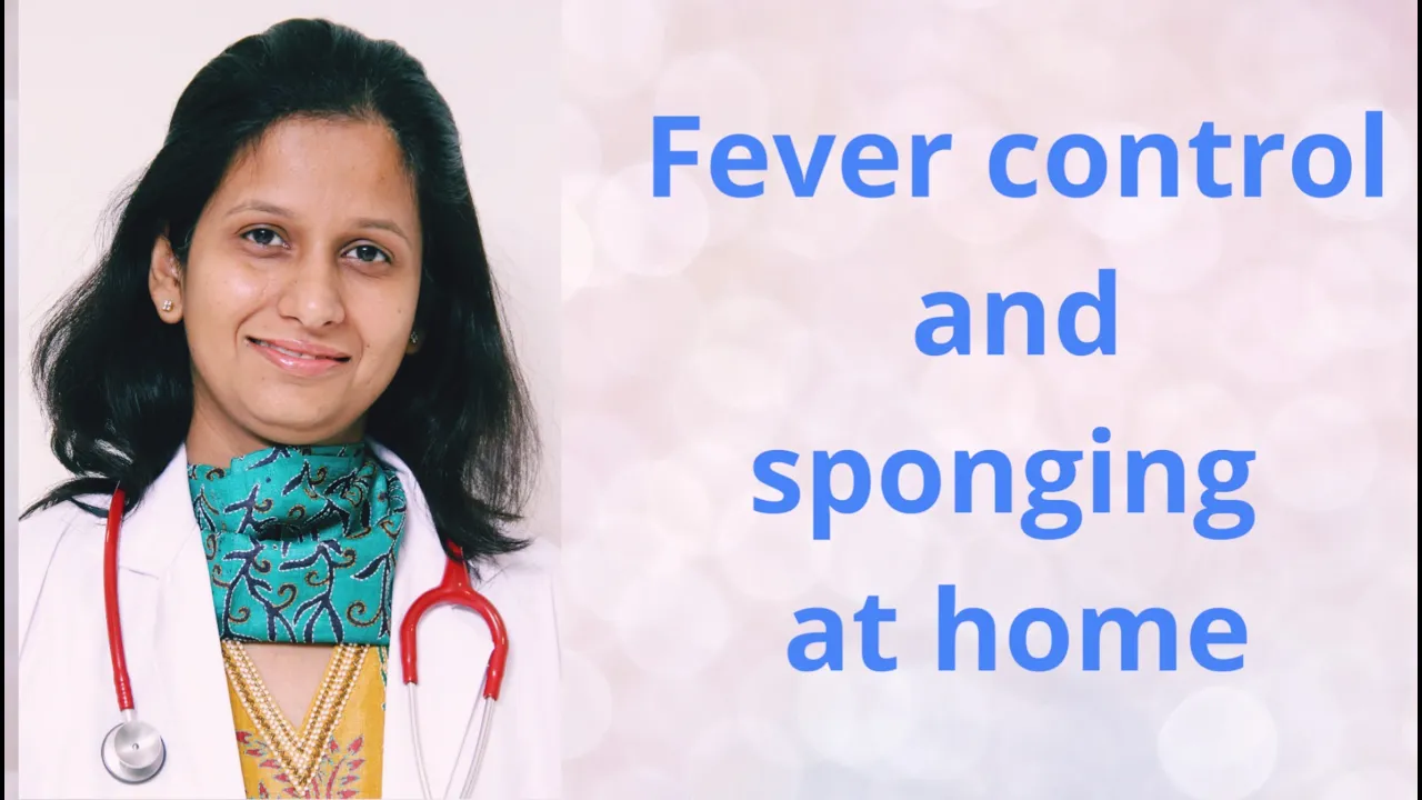 Fever control and sponging in children. What to do at home?