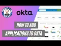 How to Add Applications to Okta