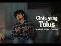 Download Lagu Cinta Yang Tulus - Gito Rollies | Helmi Utta Cover