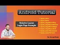 Mobile Application Development - Relative Layout with important attribute Login Page Example