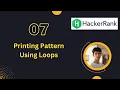 07 Printing Pattern Using Loops HackerRank Problem Solution Bangla C Programming Language