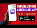 How To Troubleshoot Yahoo Email App On Android