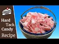 Hard Tack Candy Recipe - Old Timey Candy Is Easy to Make