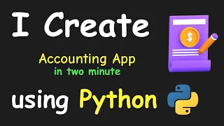 I CREATE ACCOUNTING APP IN 2 MIN USING PYTHON LEARN PYTHON BY BUILDING SIMPLE PROJECTS