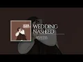 wedding nasheed 02 by peaceful melodist