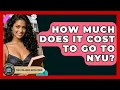 How Much Does It Cost To Go To NYU - The College Explorer