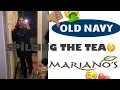 STORYTIME WHY I QUIT AT OLD NAVY MY EXPERIENCE WORKING AT MARIANOS