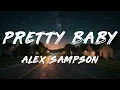 Alex Sampson - Pretty Baby (Lyrics)