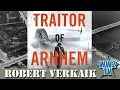 Download Lagu The Traitor of Arnhem: WWII’s Greatest Betrayal