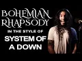 Download Lagu Bohemian Rhapsody in the Style of System Of A Down