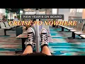 CRUISE TO NOWHERE // countdown on board?!