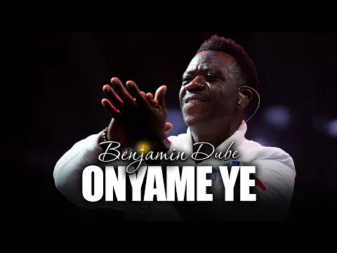 Download MP3 Benjamin Dube - Onyame Ye (Official Music Video)